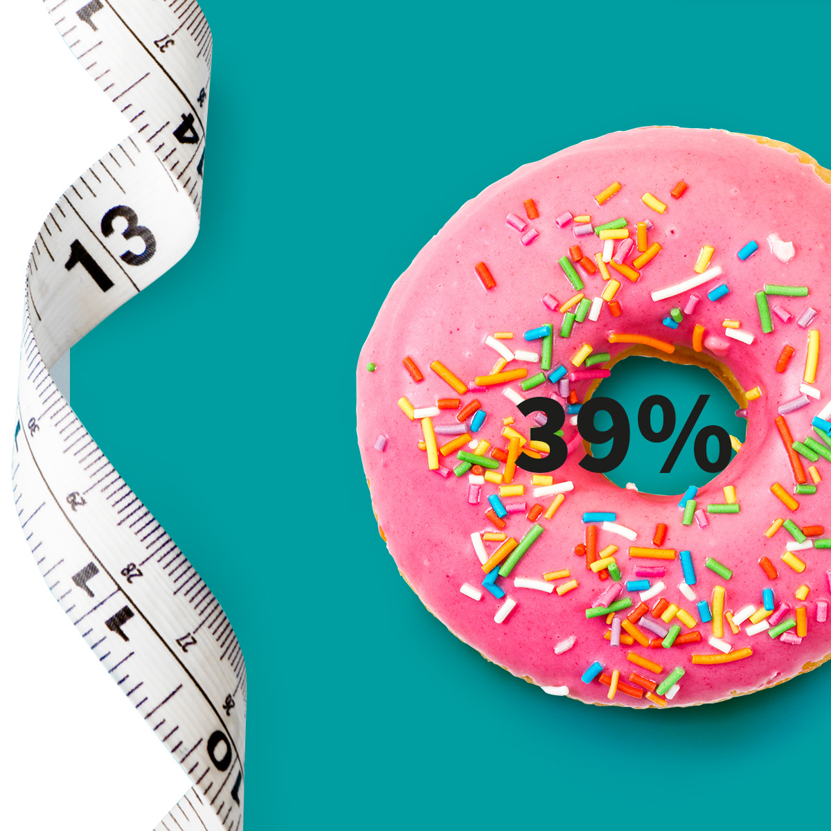 [.PL-pl Poland (polish)] •	A measuring tape and a doughnut with pink icing and colourful sugar sprinkle as a metaphor for obesity
